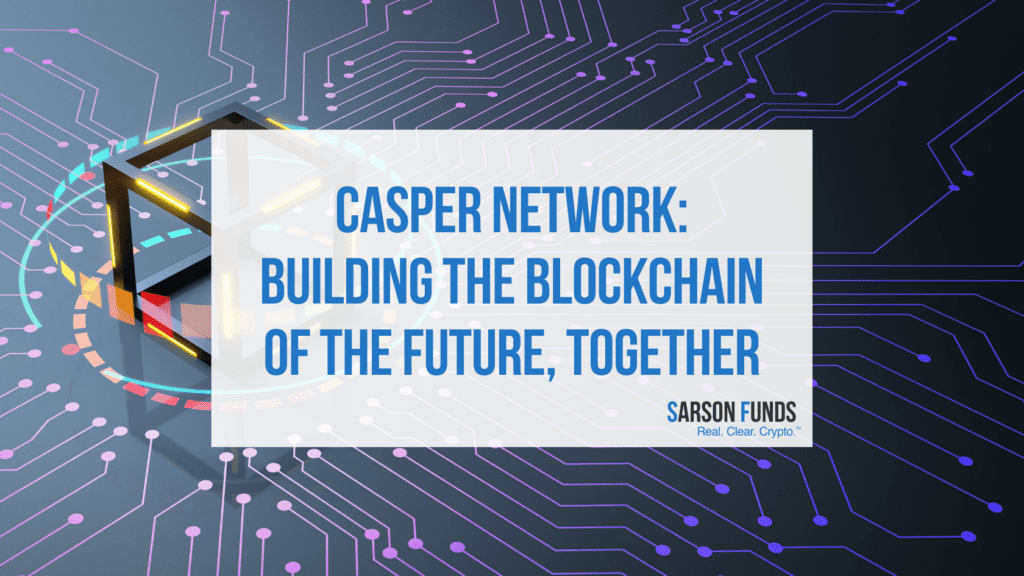 Casper Network Blockchain of the Future
