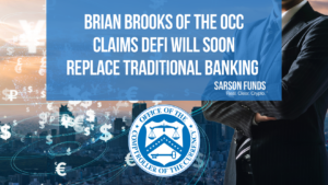 OCC Says Decentralized Finance Will Soon Replace Traditional Financial Services