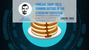 Sarson Funds: Yield Farm Outside of the Ethereum Ecosystem with Pancake Swap