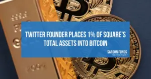 Twitter Founder Places 1% of Square’s Total Assets into Bitcoin