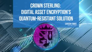 Crown Sterling Creates Quantum-Proof Digital Asset Encryption