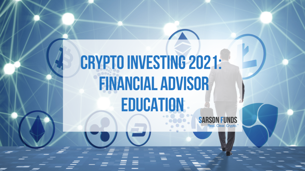 Financial Advisor Crypto Education 2021