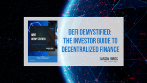 Investor Guide to DeFi: Sarson Funds Cryptocurrency Financial Advisor