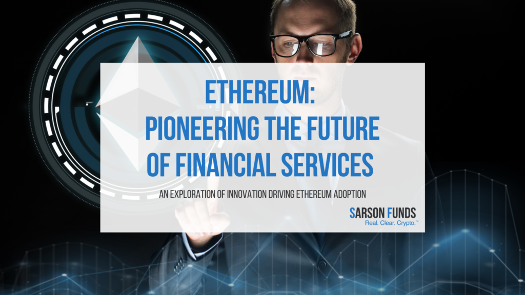 Ethereum: The Future of Financial Services