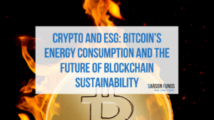 Crypto and Blockchain Sustainability Powers the future of ESG investing