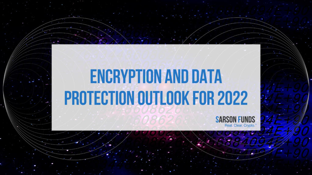 Encryption and Data Protection Outlook for 2022