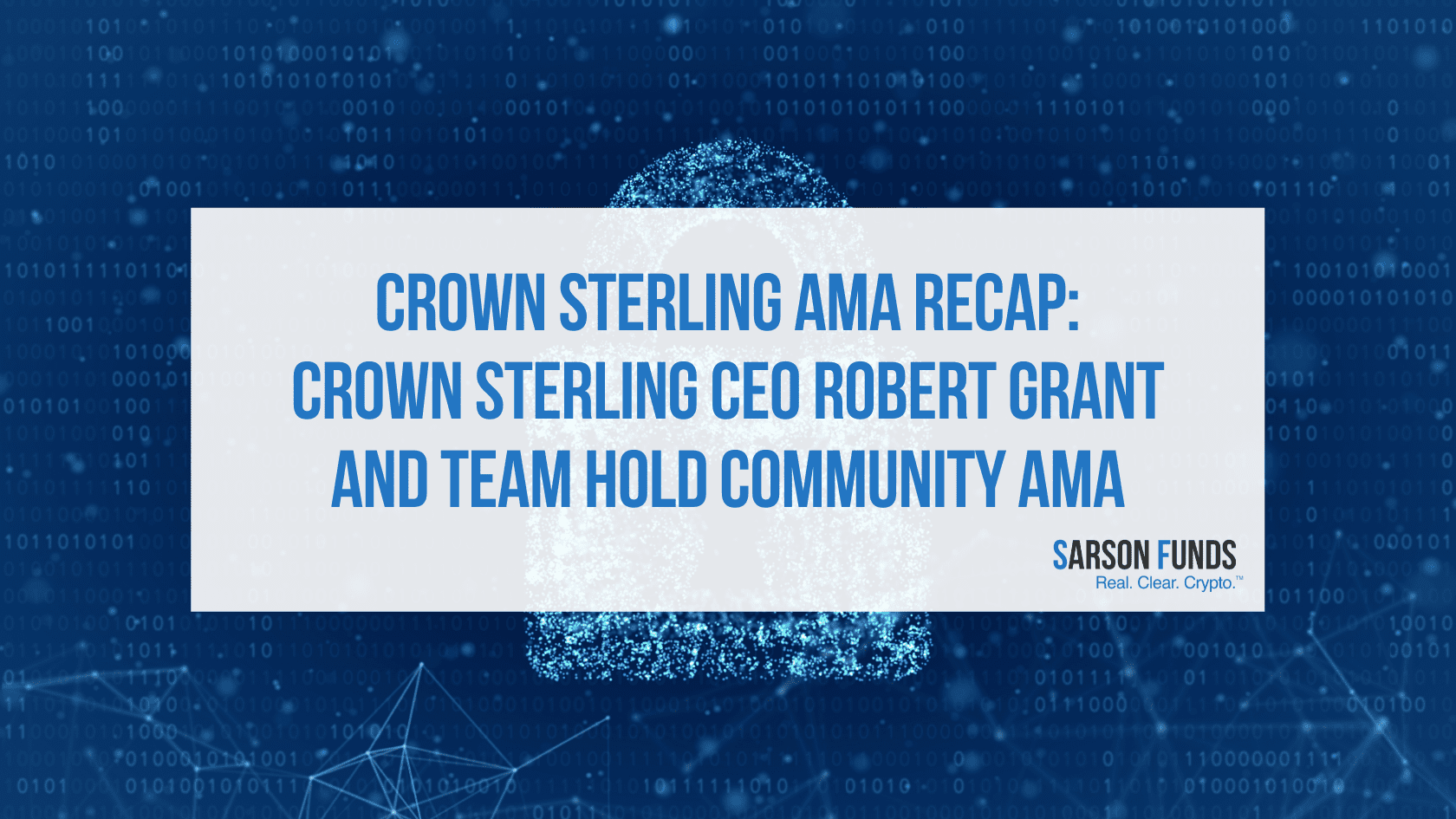 Crown Sterling CEO Robert Grant and Team Hold Community AMA