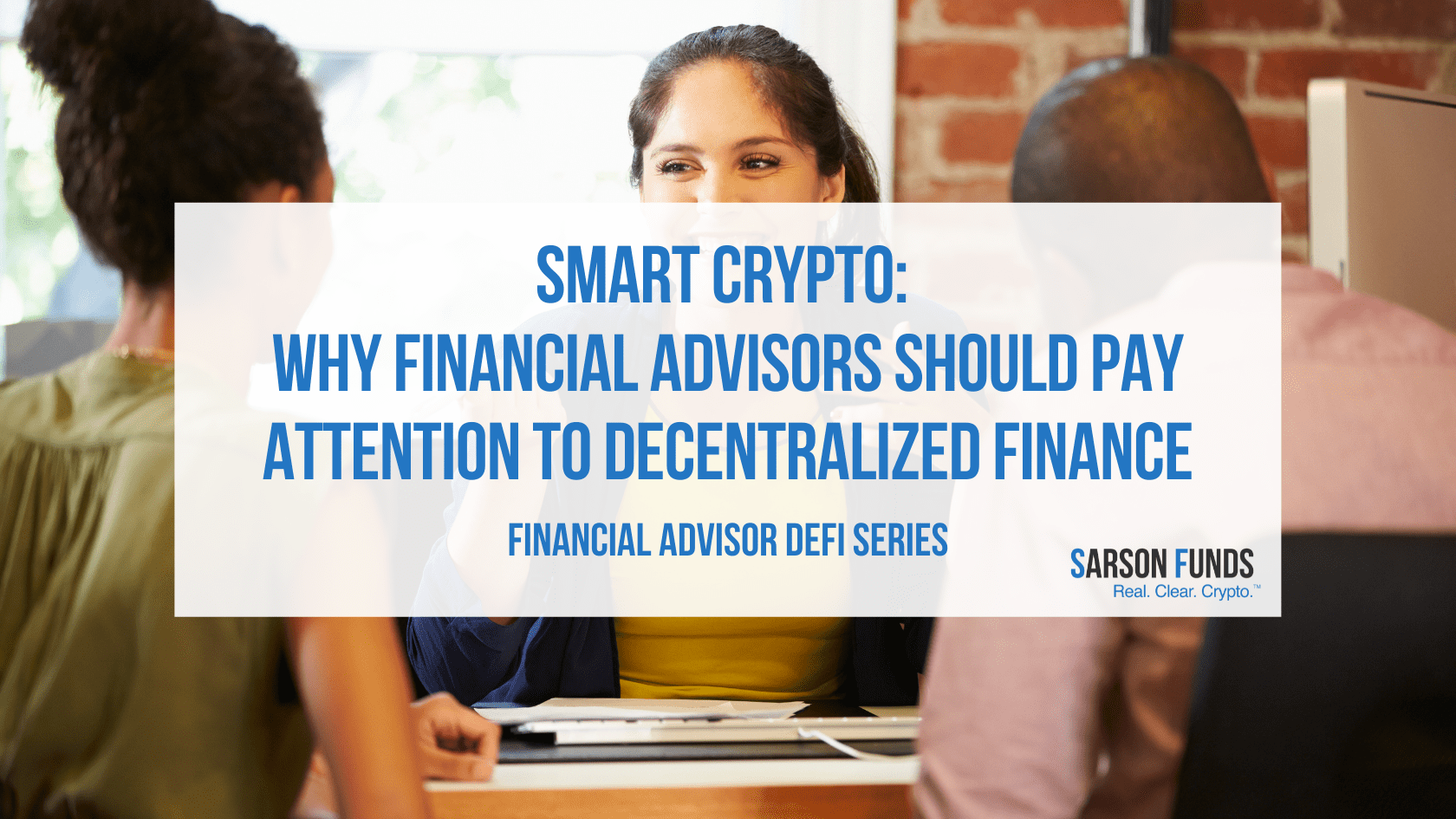 Why Financial Advisors Should Learn Decentralized Finance