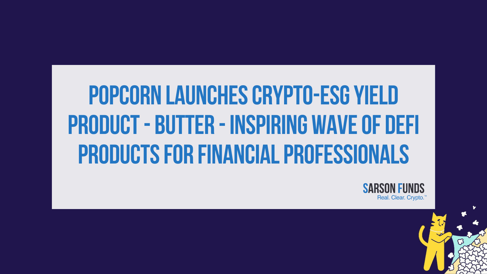 Popcorn Launches Crypto-ESG Yield Product: Butter
