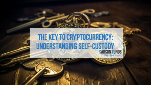 The Key to Crypto: Understanding Self-Custody