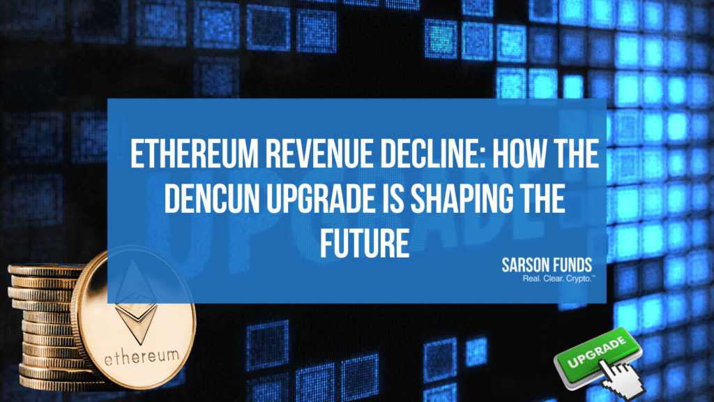 Ethereum Revenue Decline: How the Dencun Upgrade is Shaping the Future