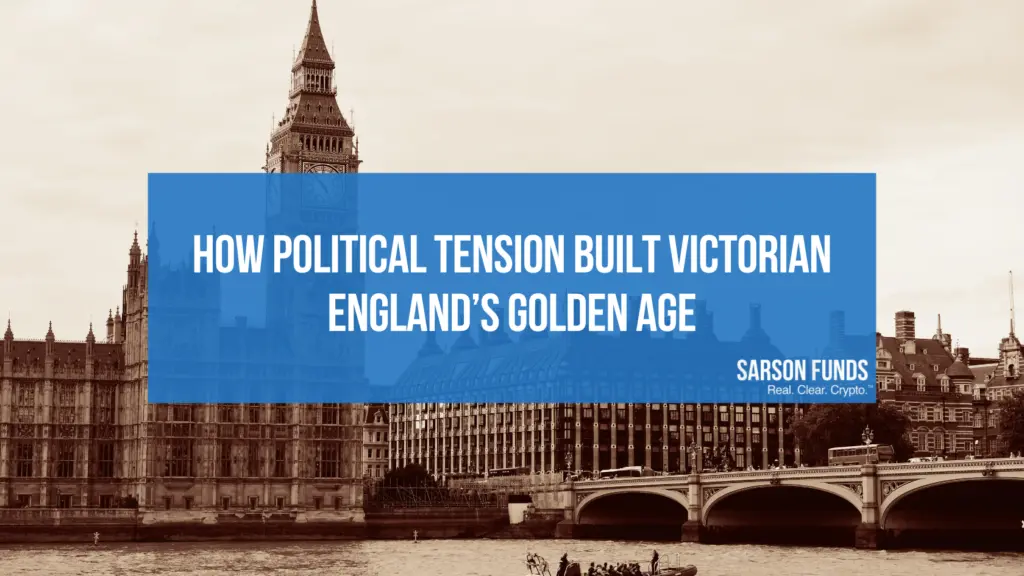 How Political Tension Built Victorian England’s Golden Age