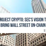 Tall skyscrapers on Wall Street with a bold white banner overlaid reading “Project Crypto: SEC’s Vision to Bring Wall Street On-Chain,” published by Sarson Funds.