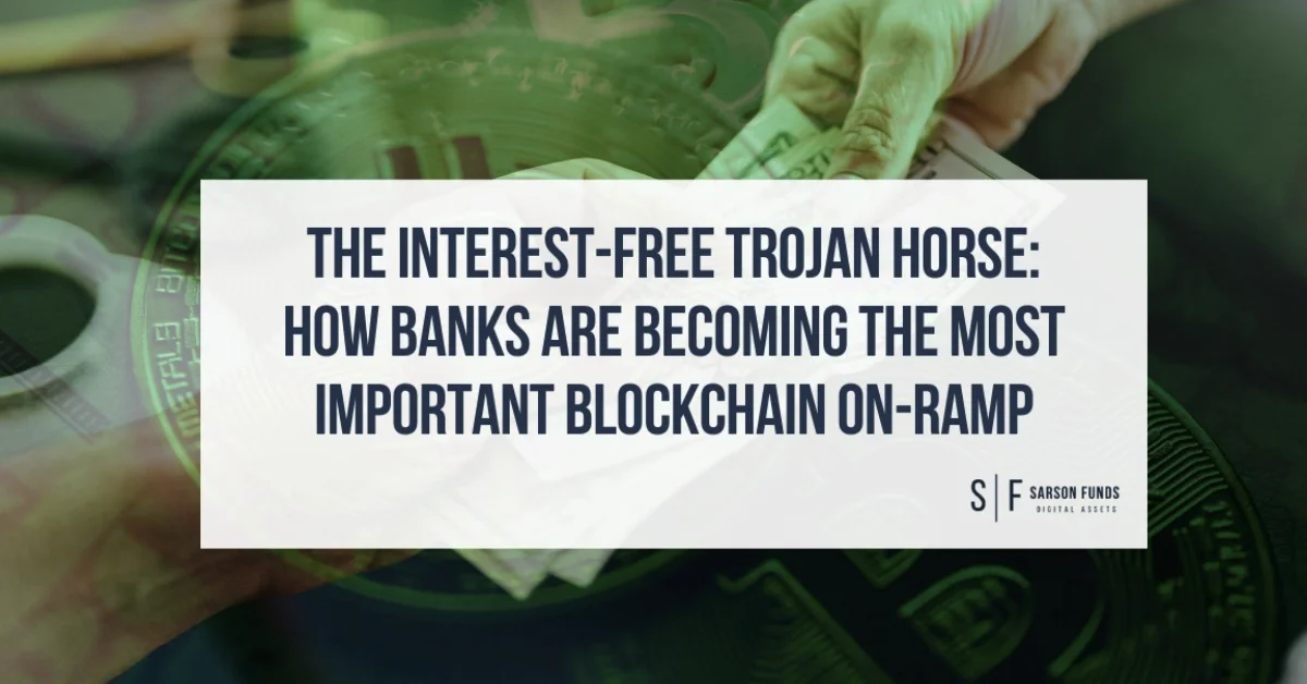 Title graphic reading “The Interest-Free Trojan Horse: How Banks Are Becoming the Most Important Blockchain On-Ramp” over a background of Bitcoin imagery and U.S. currency exchange.