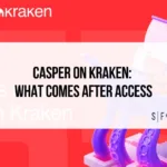 Casper and Kraken branding with the headline “Casper on Kraken: What Comes After Access” and a stylized Kraken graphic.