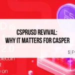 Featured graphic announcing the csprUSD revival and its importance for Casper, with Casper and Sarson Funds branding.