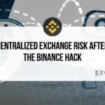 Binance logo above the headline “Centralized Exchange Risk After the Binance Hack,” with Bitcoin and hardware wallet imagery.